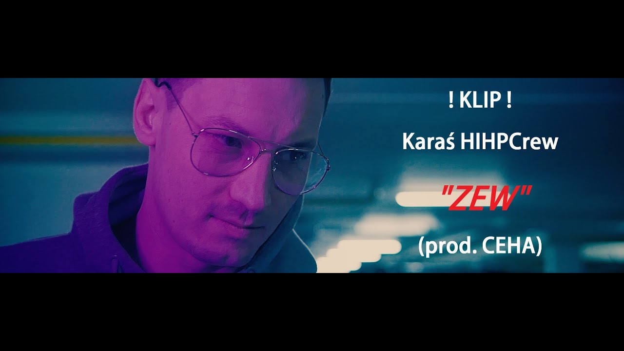 KARAŚ HIHP CREW - ZEW (PROD. CEHA)