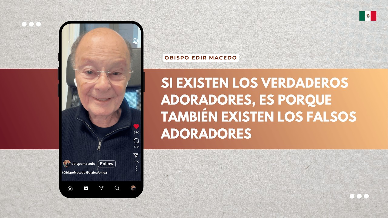 SI EXISTEN LOS VERDADEROS ADORADORES, ES PORQUE TAMBIÉN EXISTEN LOS FALSOS ADORADORES…