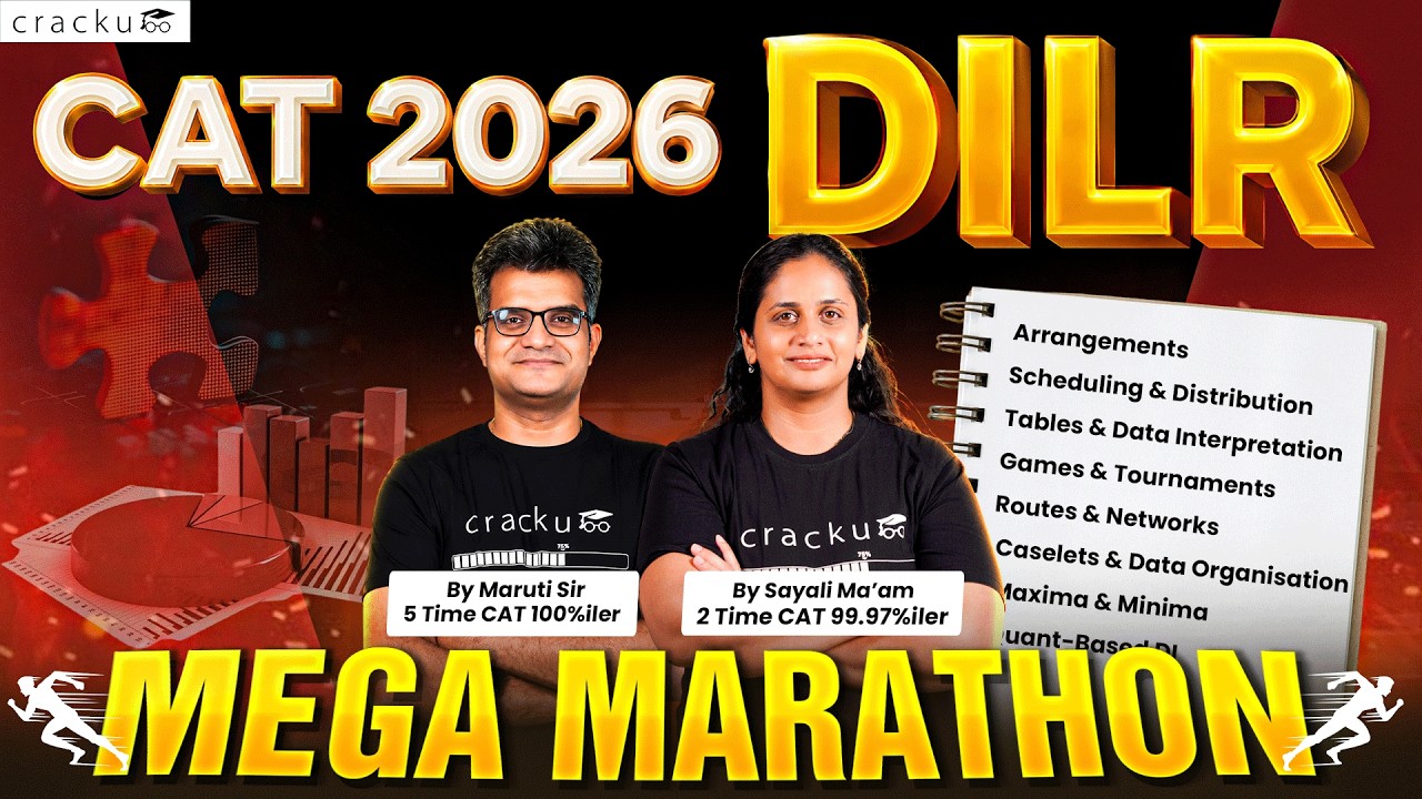 CAT 2026 LRDI Mega Marathon By Maruti sir and Sayali Ma&rsquo;am | CAT DILR Preparation