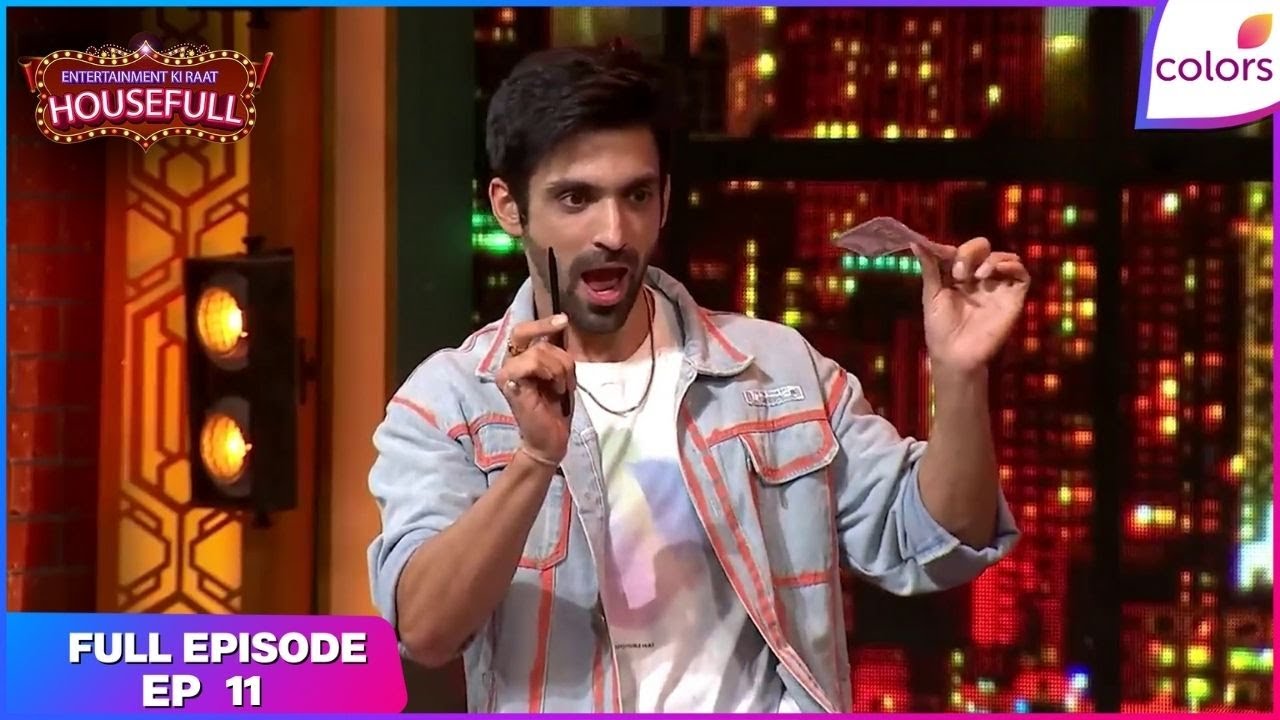 Entertainment Ki Raat Housefull | Full Ep. 11 | Arjit-Reem face off in the battle | Colors TV