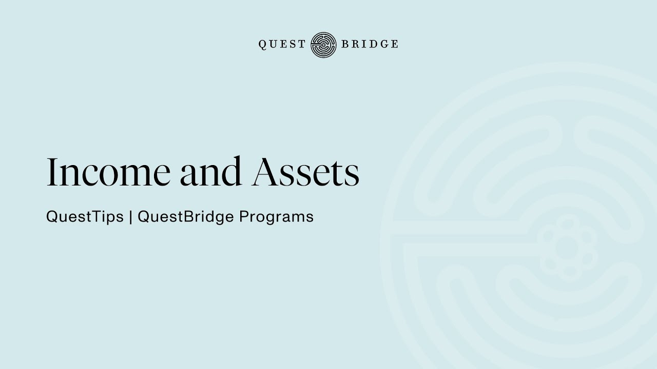 QuestTips: Income and Assets Section