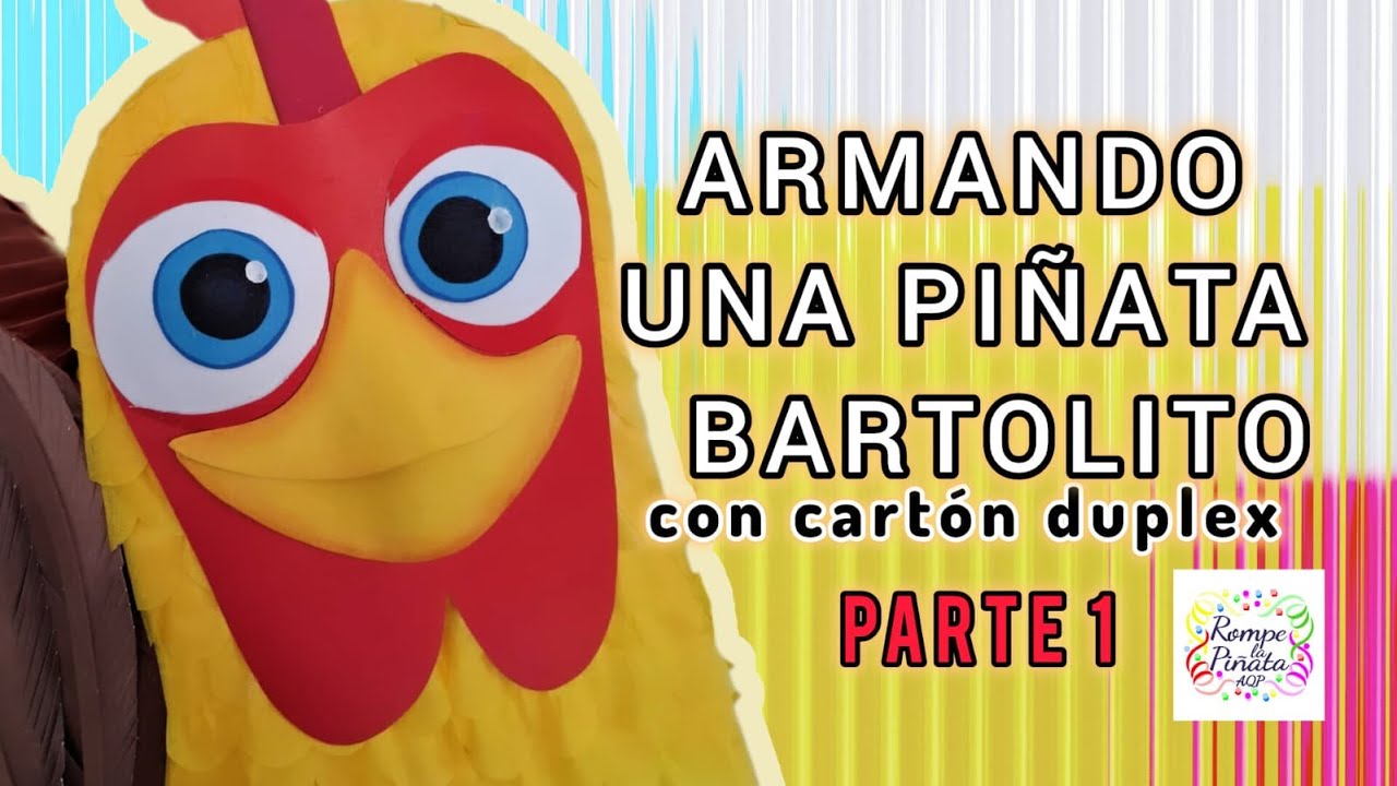 ARMANDO PIÑATA GALLO BARTOLITO parte 1