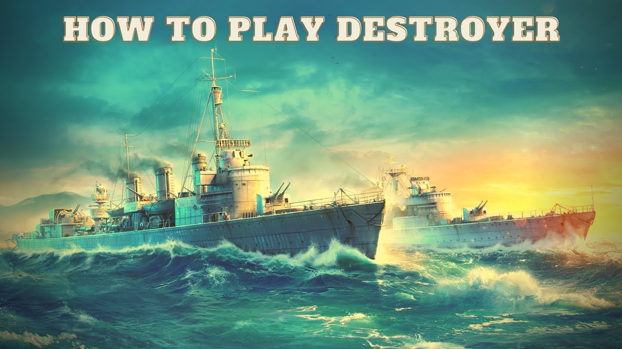 Как играть на эсминце в World of Warships Legends