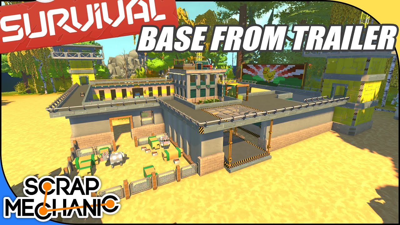 I CREATED THE BASE FROM THE SURVIVAL TRAILER, Scrap Mechanic #216
