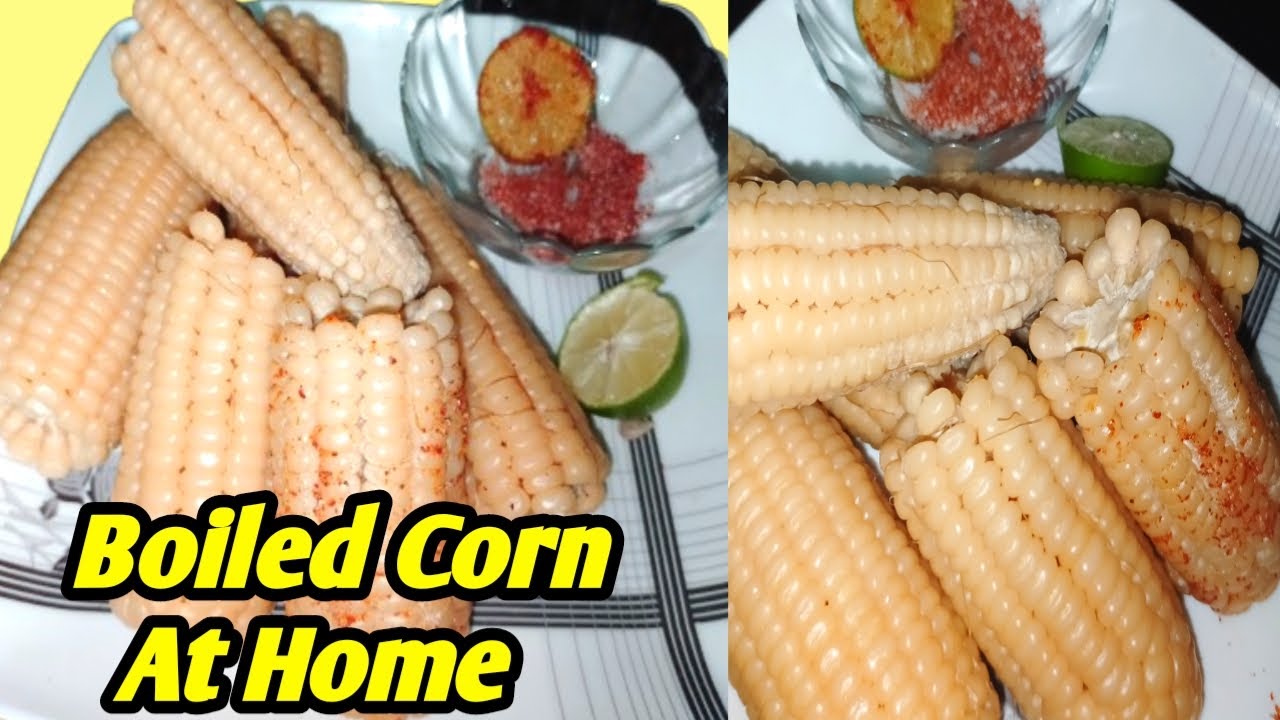 Boiled Corn With Masala Recipe | چھلییا ابالنے کا صحیح طریقہ | Corn Recipe