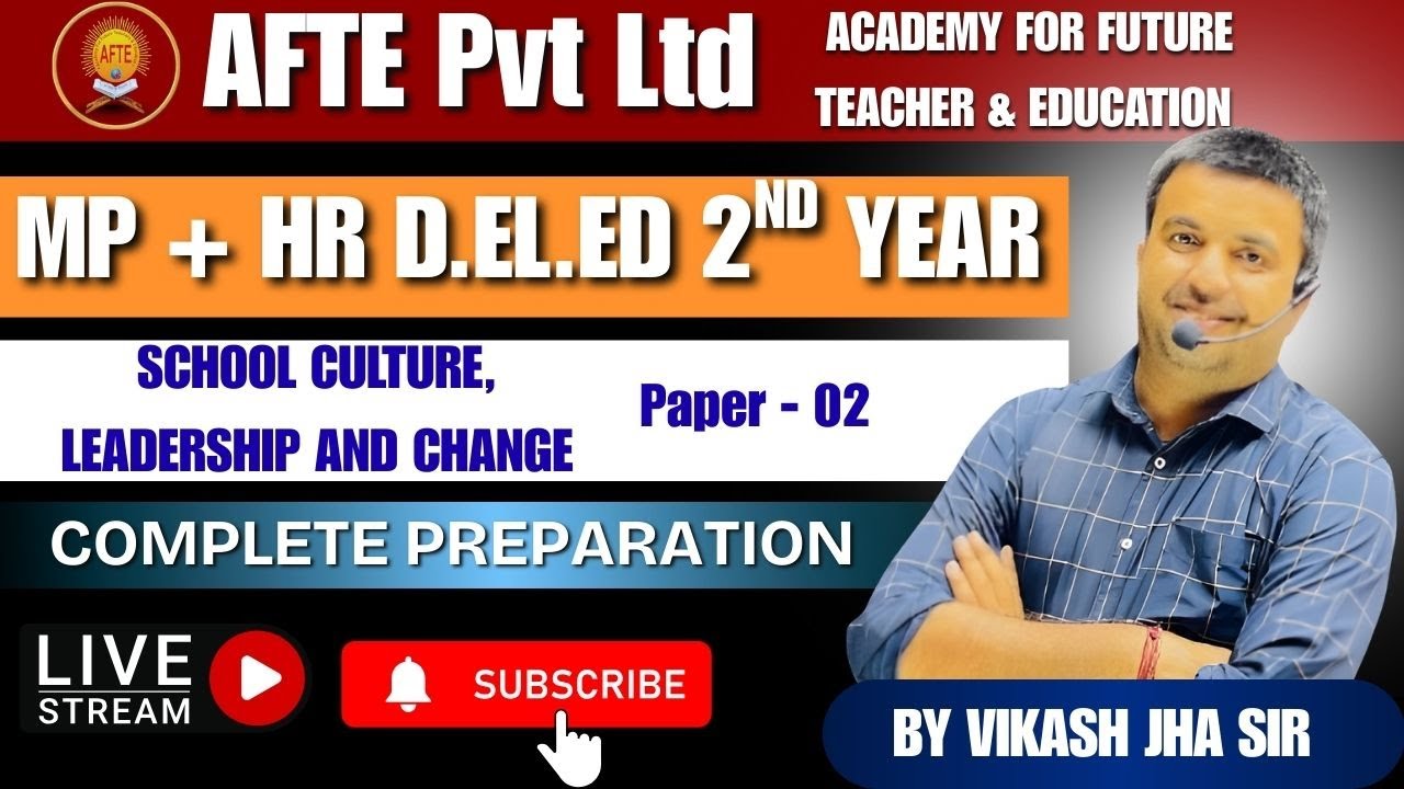 D.El.Ed 2nd Year | Lecture 04 | Full Concept Clear | Vikas Jha Sir | AFTE Institute Rohini