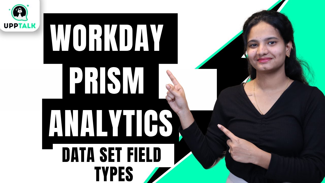 Workday Prism Analytics Dataset Field Types | Dataset Field Types Workday Prism Analytics | UppTalk