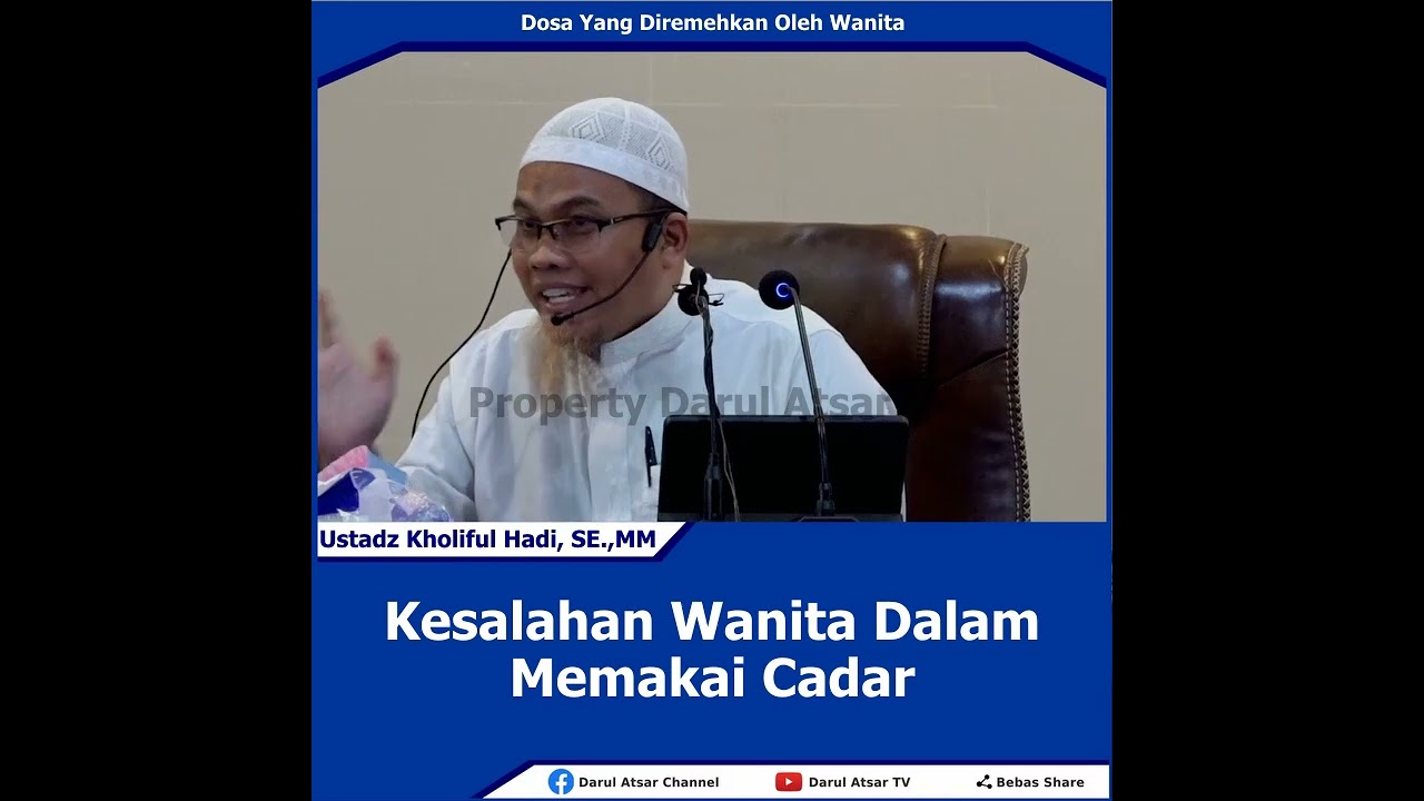 Kesalahan Dalam Memakai Cadar | Ustadz Kholiful Hadi, SE.,MM.