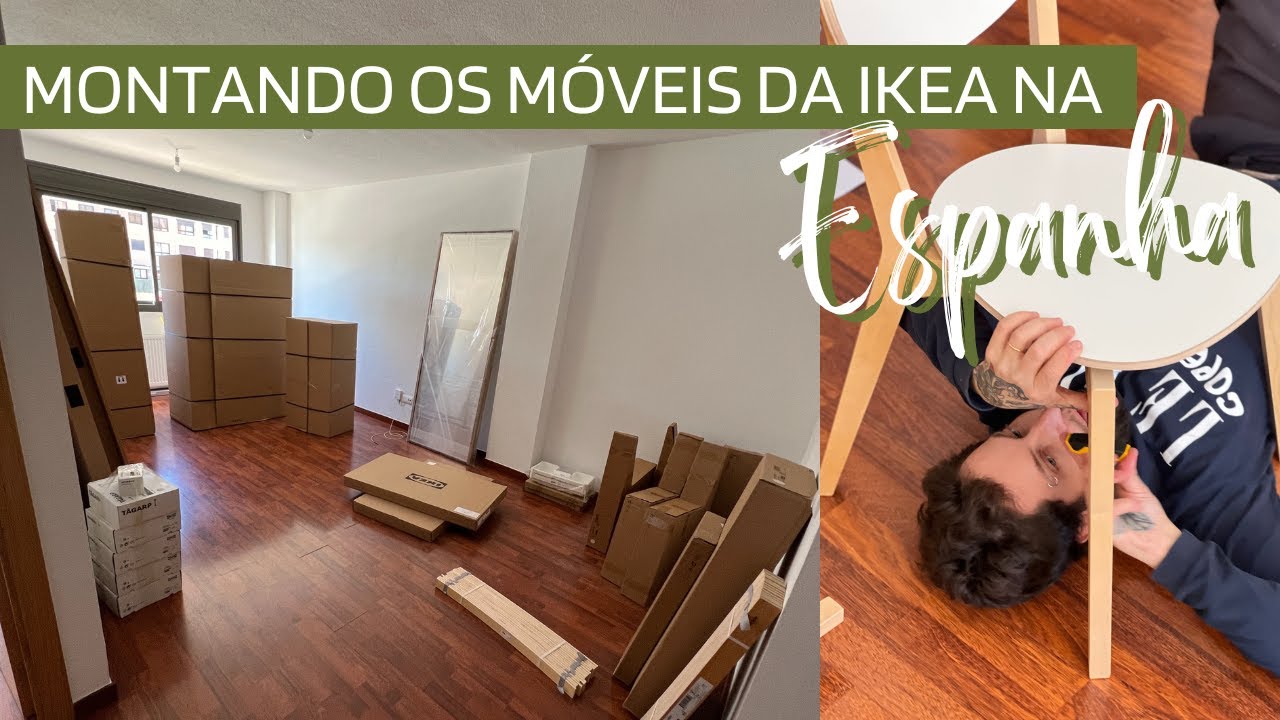 Montando móveis da Ikea - apartamento na Espanha (brasileiros em Madrid)