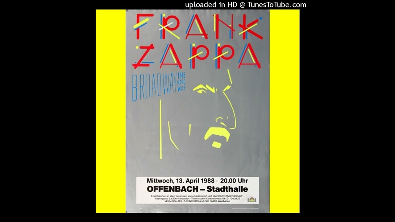 Frank Zappa - The Illinois Enema Bandit, Stadthalle, Offenbach, Germany, April 13, 1988