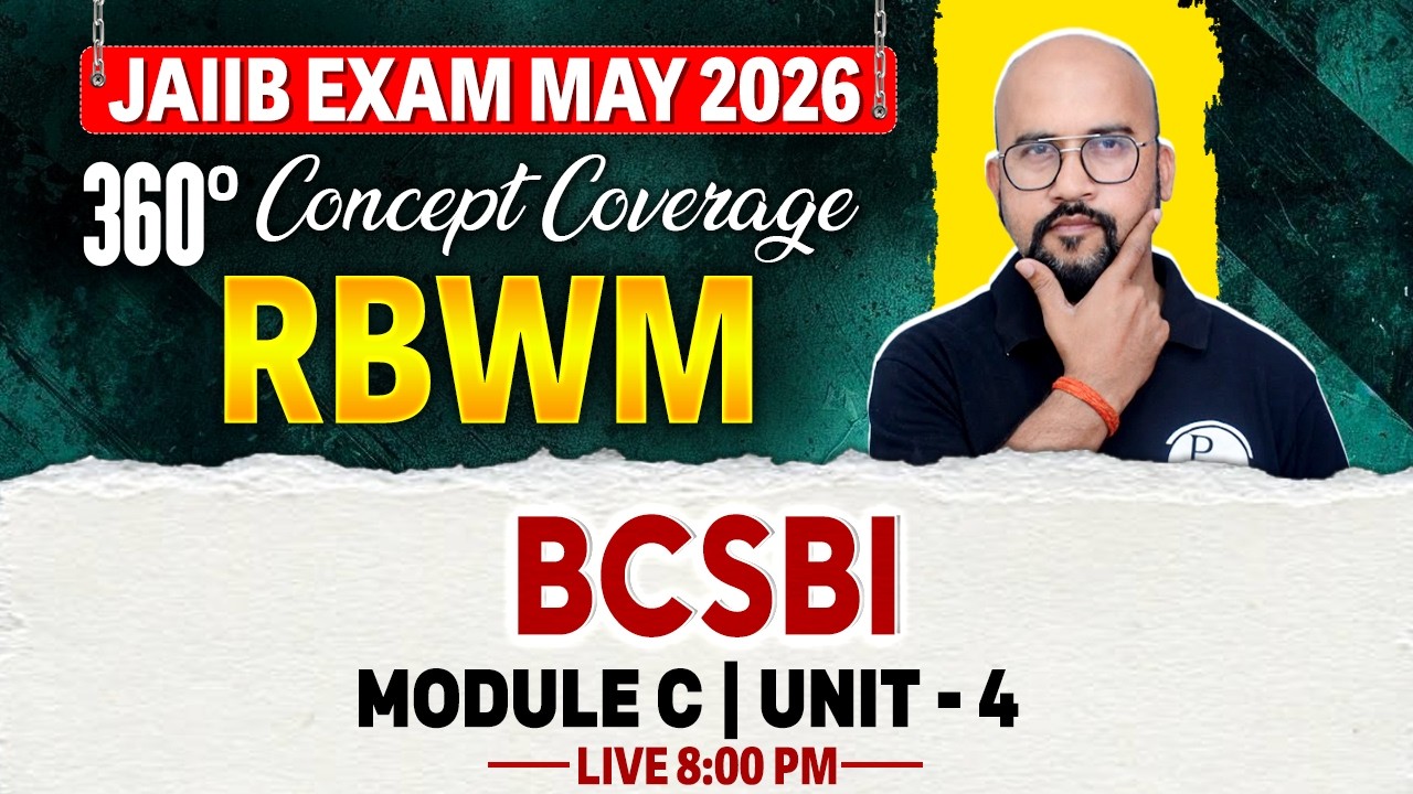 JAIIB May 2026 | RBWM Module C | Banking Codes and Standards Board of India (BCSBI) | by Bhaskar Sir