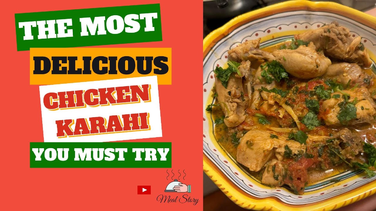 Spicy Delight: Mastering the Art of Chicken Karahi - A Flavorful Cooking Adventure!