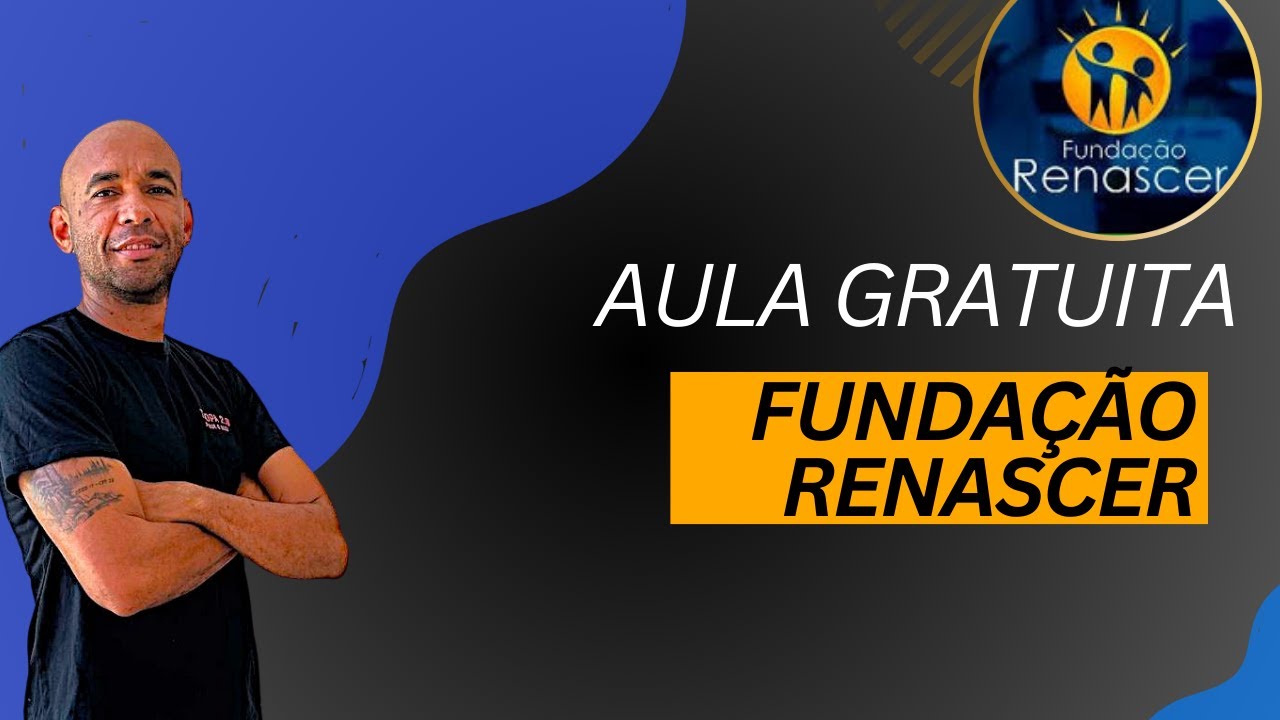 Aula 01 Fundação Renascer