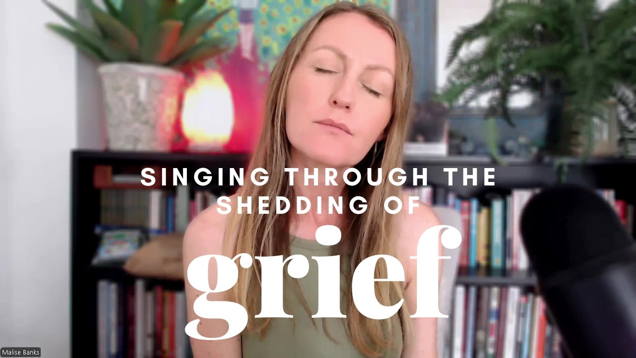Singing Through the Shedding: Grief at the Zero Point