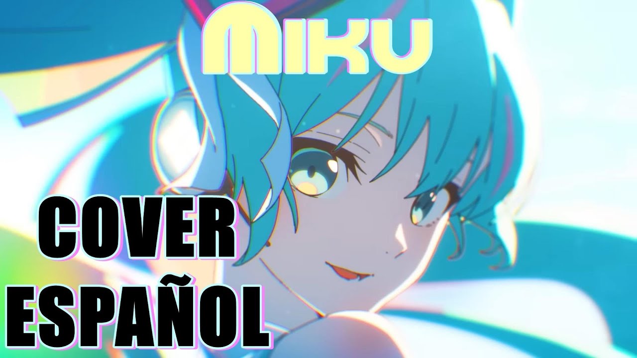 Miku ''oo ee oo'' (Cover Español) Mireia Decler y Kevin Ramos