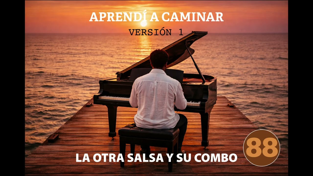 88 - Aprendi a caminar - La Otra Salsa y su Combo