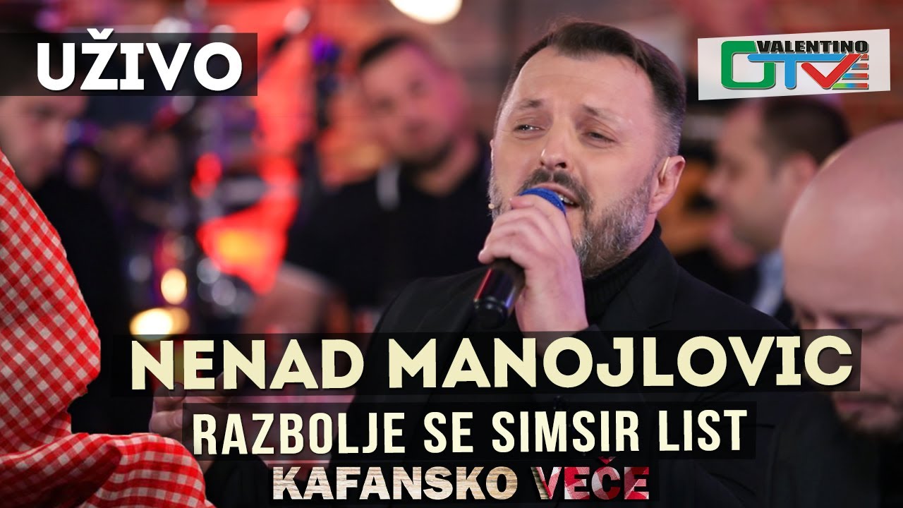 NENAD MANOJLOVIC - RAZBOLJE SE SIMSIR LIST | 2021 | UZIVO | OTV VALENTINO