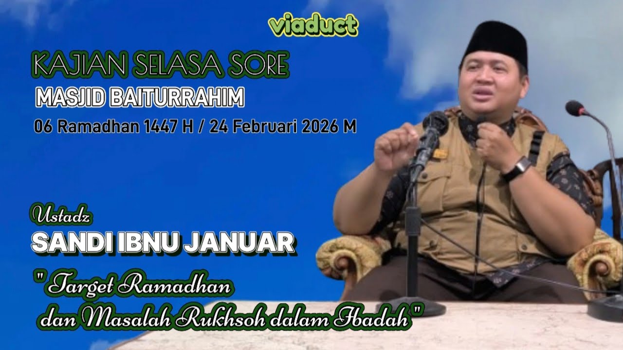 Ustadz Sandi Ibnu Januar || Target Ramadhan dan Masalah Rukhsoh dalam Ibadah