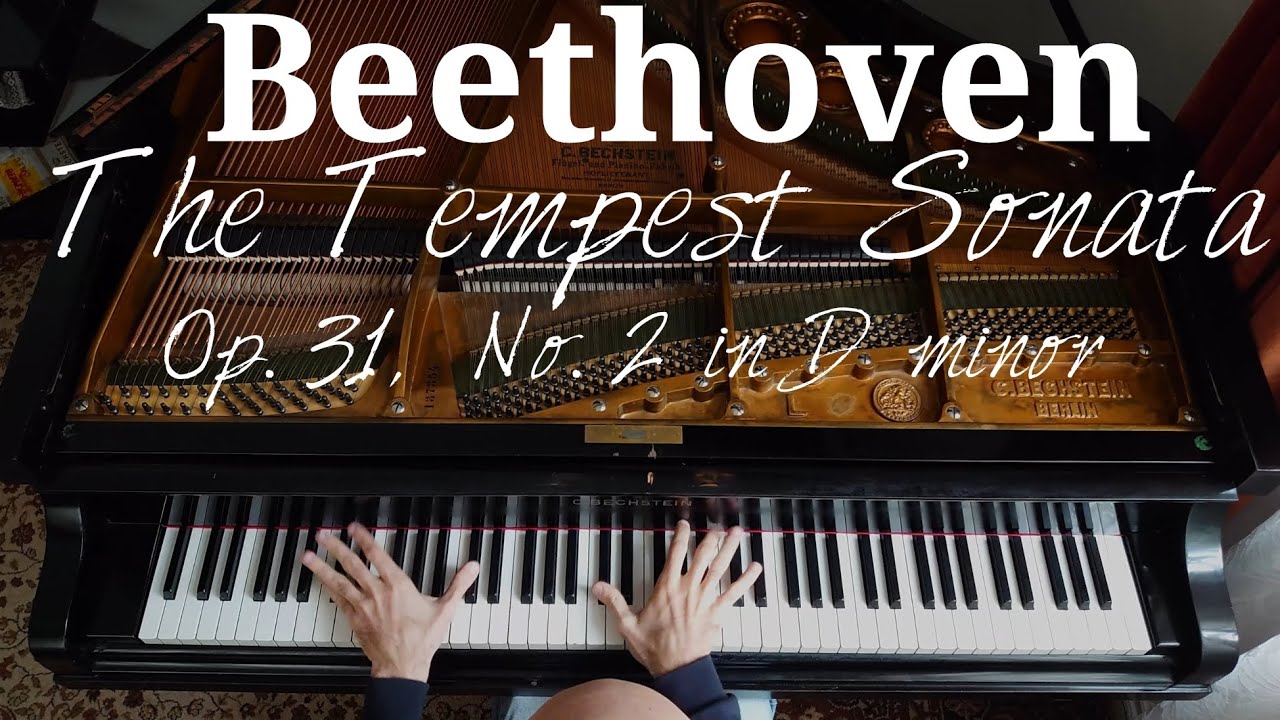 Beethoven - Sonata Op. 31, No. 2 (No. 17) 