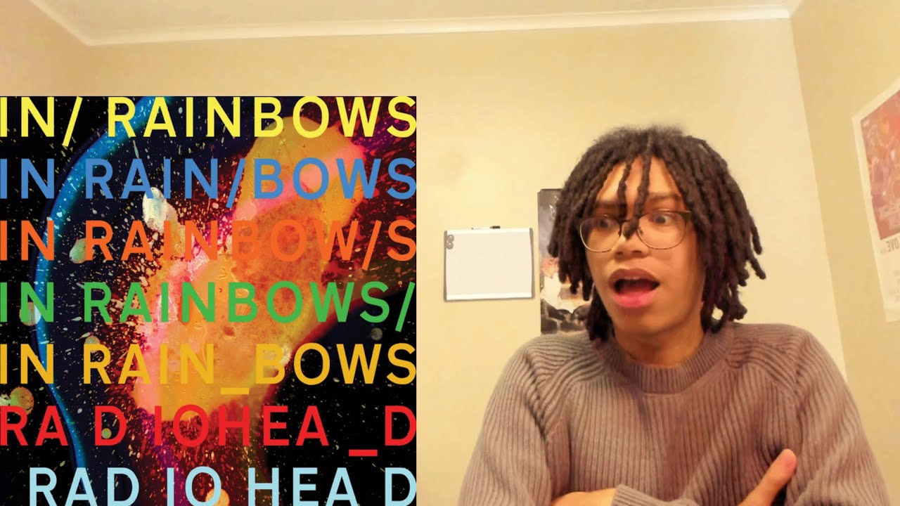 Реакция фаната рэпа поколения Z на Radiohead — In Rainbows