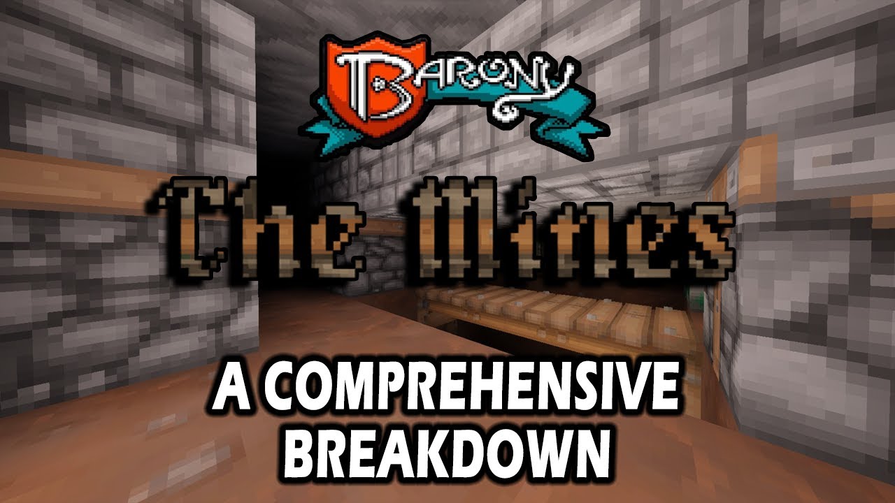 Barony 101: A Comprehensive Breakdown of The Mines
