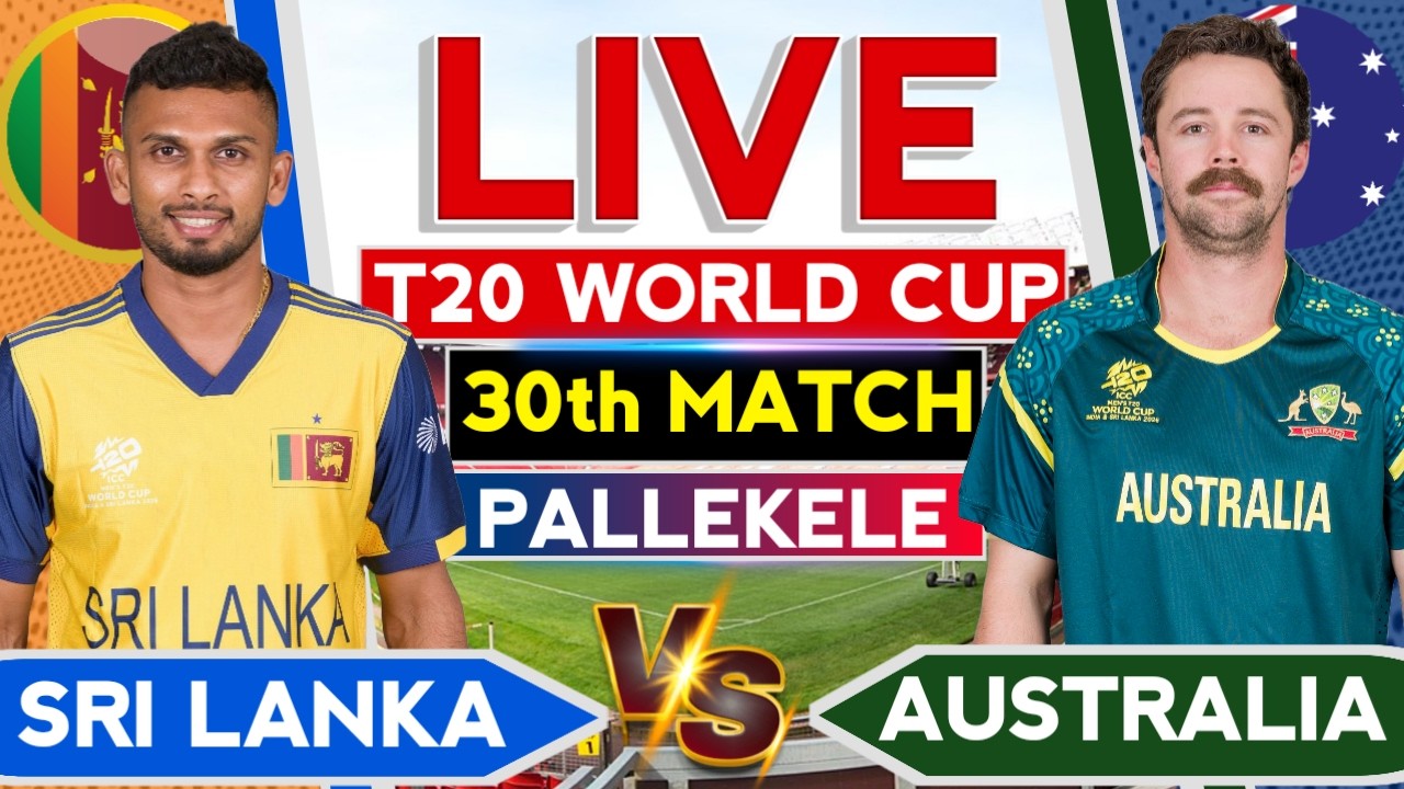 🔴Live:Australia vs Sri Lanka T20 WC 30th Match | T20 World Cup | Cricket Commentary | Aus vs SL Live
