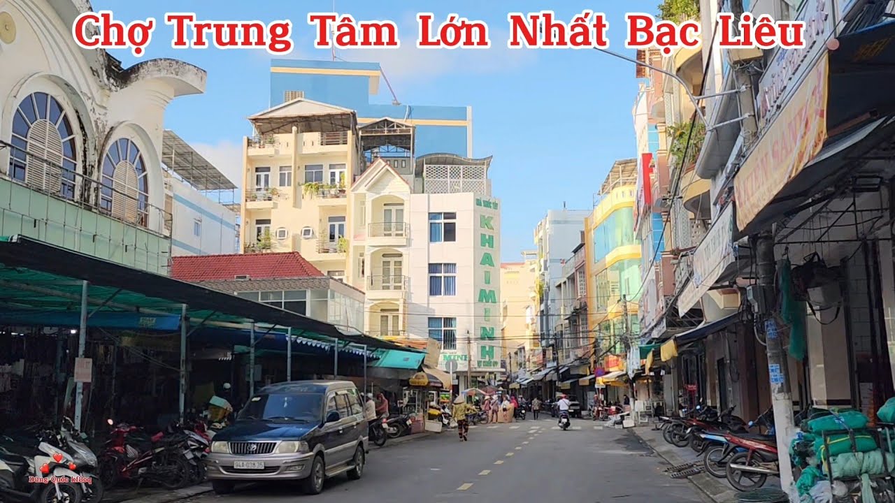 Chợ Trung Tâm Lớn Nhất Bạc Liêu.(Tỉnh Cà Mau)Mua Bán Đông Vui Nhộn Nhịp Vô Cùng.