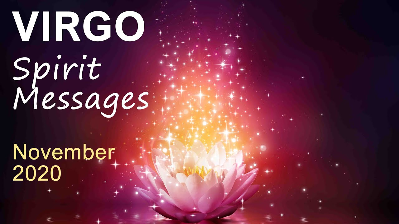 VIRGO SPIRIT MESSAGES - NOVEMBER 2020 