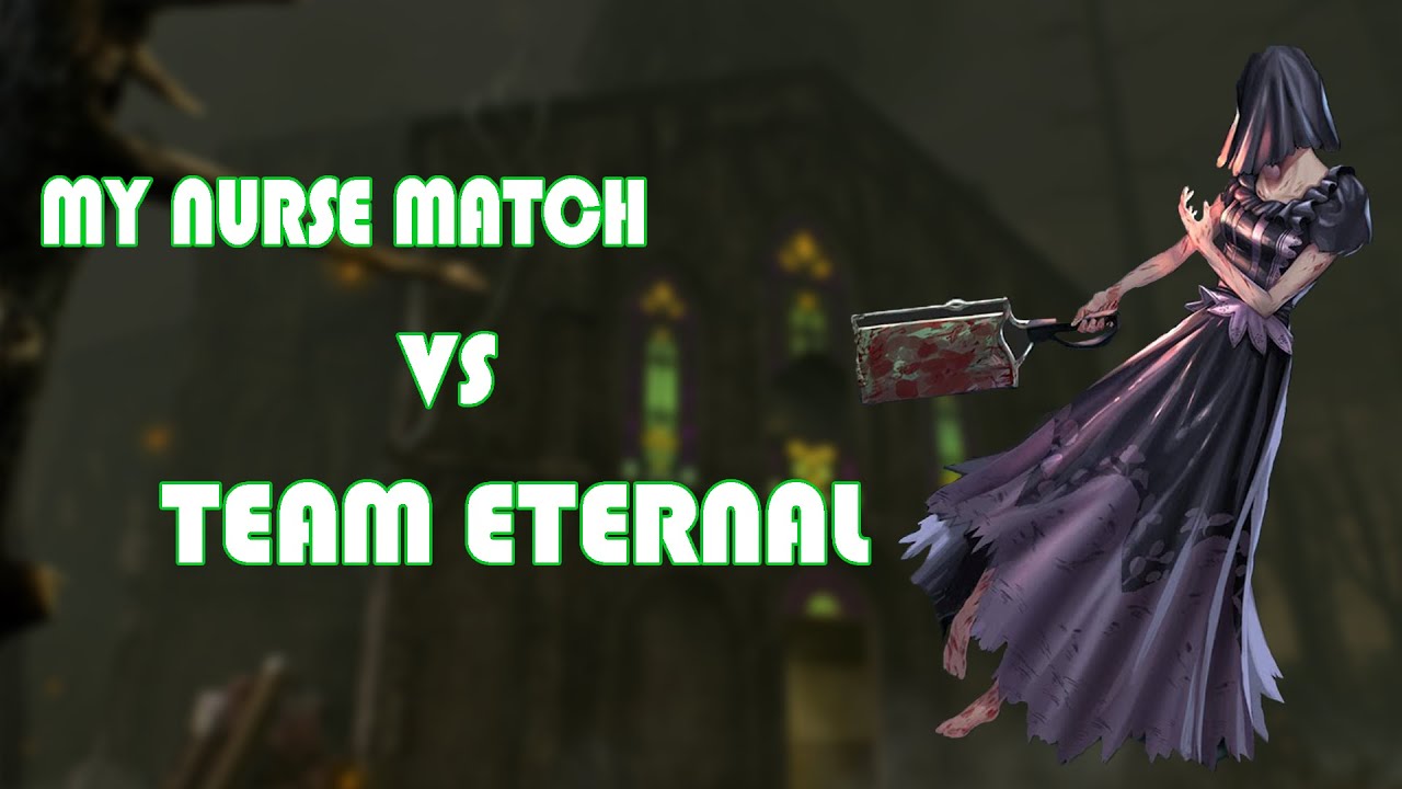 My Nurse Match vs Team Eternal (DBDLEAGUE)