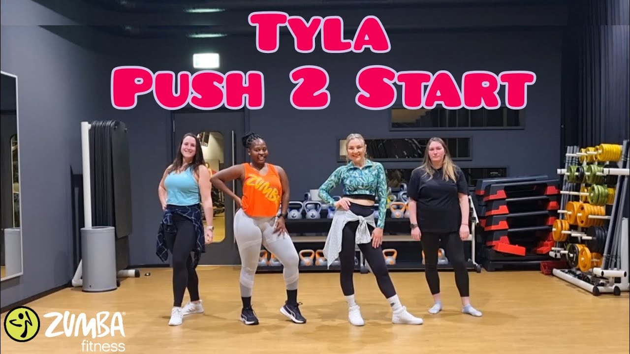 TYLA - Push 2 Start | Zumba | Zumbafitness | Dance | Precooldown