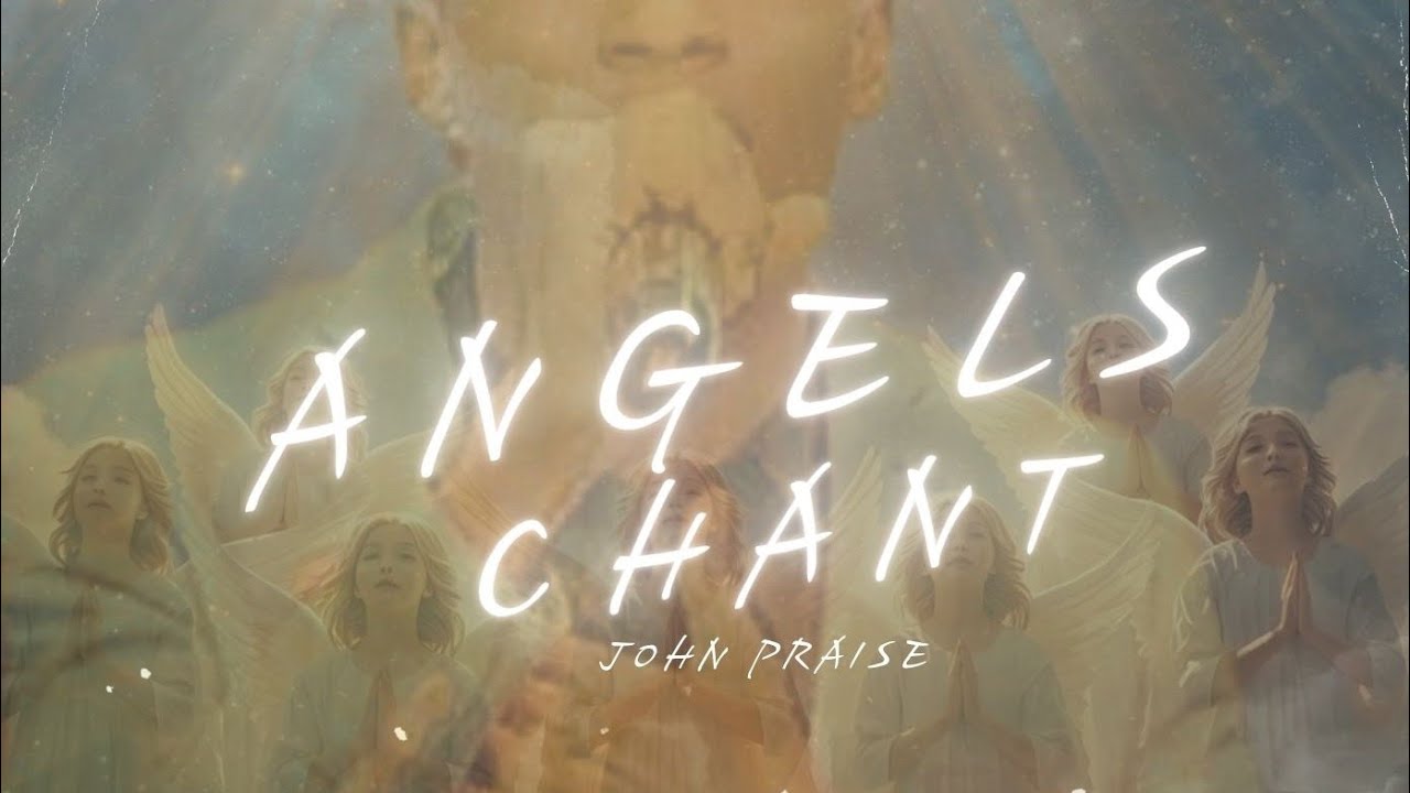 Tongues Of Fire | Angels Chant | John Praise | Lord Louis Production 