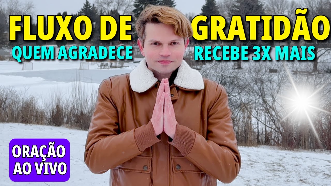 ORAÇÃO DE GRATIDÃO PELAS COISAS MARAVILHOSAS QUE VOCÊ TEM