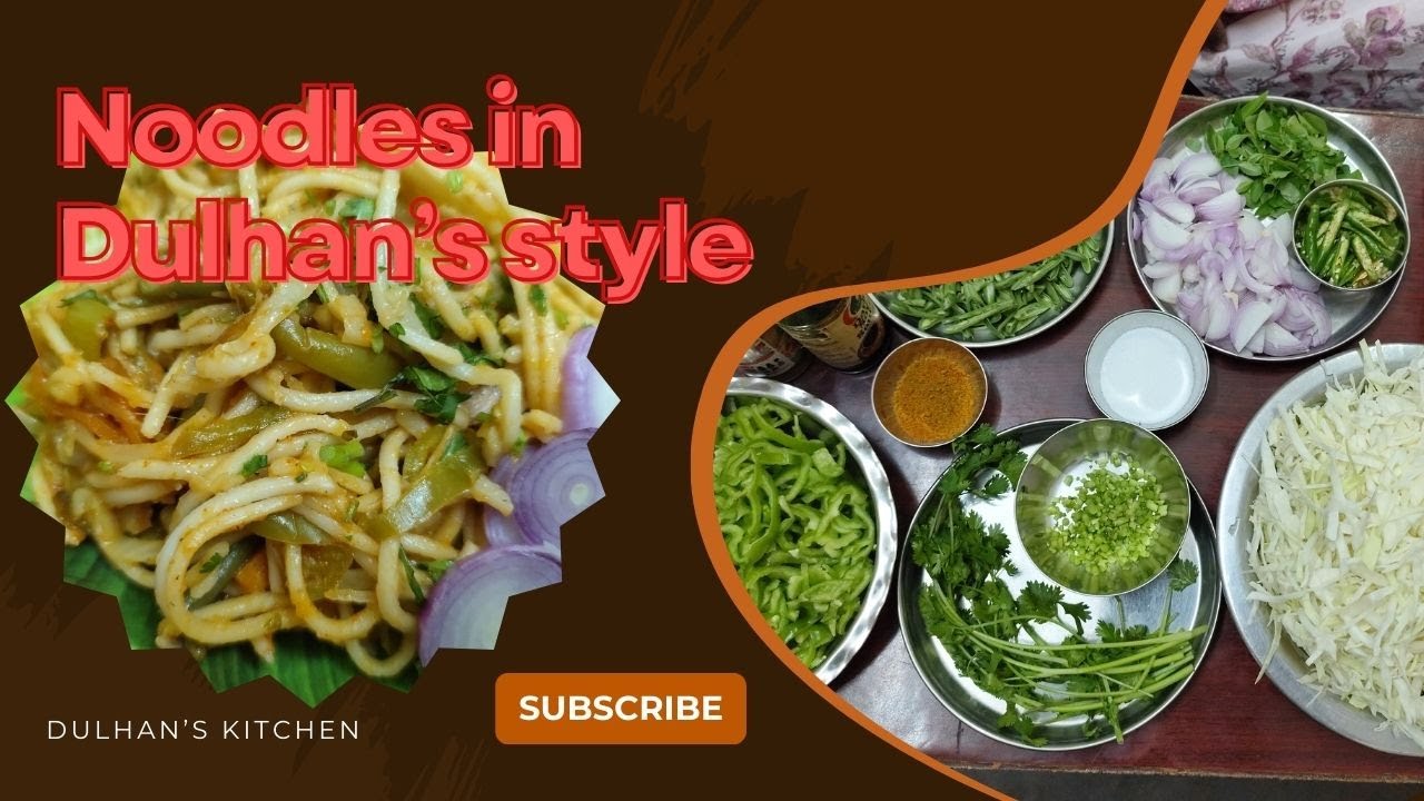 Noodles in dulhan's kitchen style
