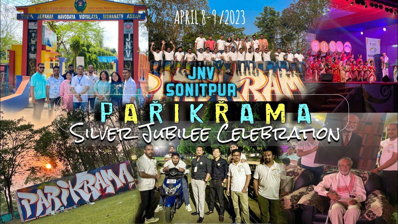 Parikrama 2023| JNV Sonitpur| My School| Silver Jubilee Celebration|FULL HD| Alumni Meet |FULL EVENT
