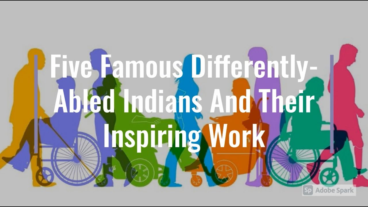 Five Famous Differently-Abled Indians And Their Inspiring Work