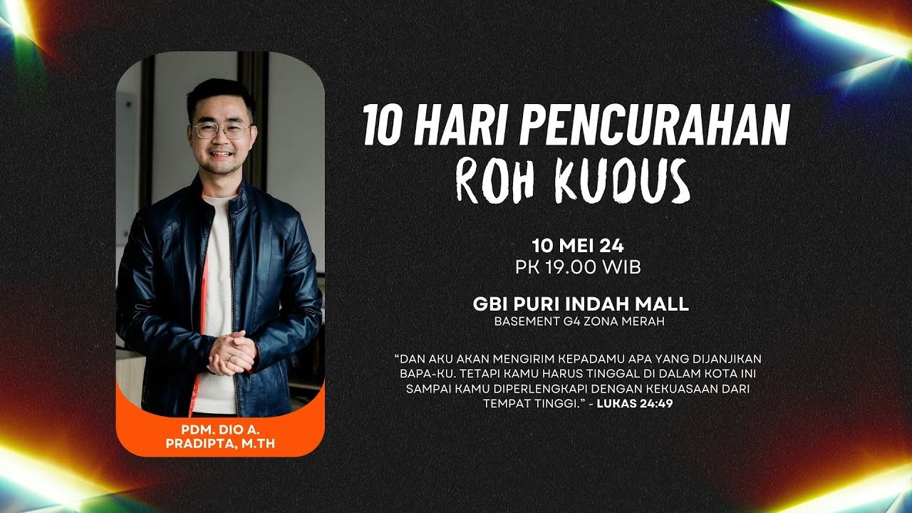 10 HARI PENCURAHAN ROH KUDUS - Pdm. Dio A. Pradipta, M.Th