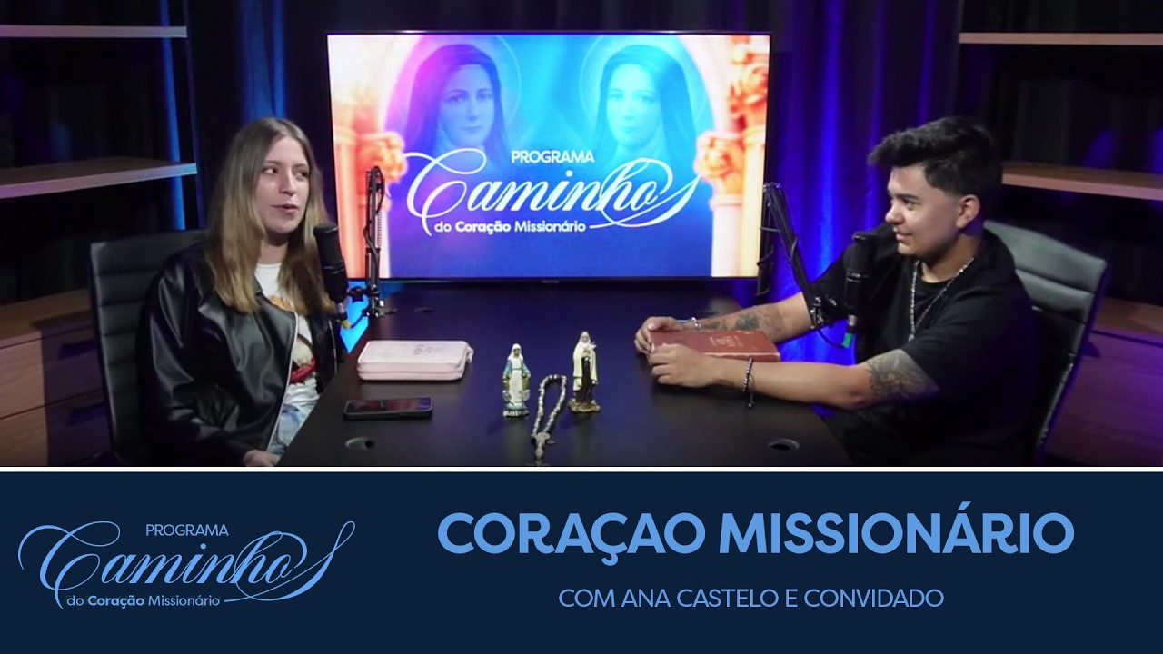 EP #06 | Ana Castelo | Caminhos do Coração MIssionário