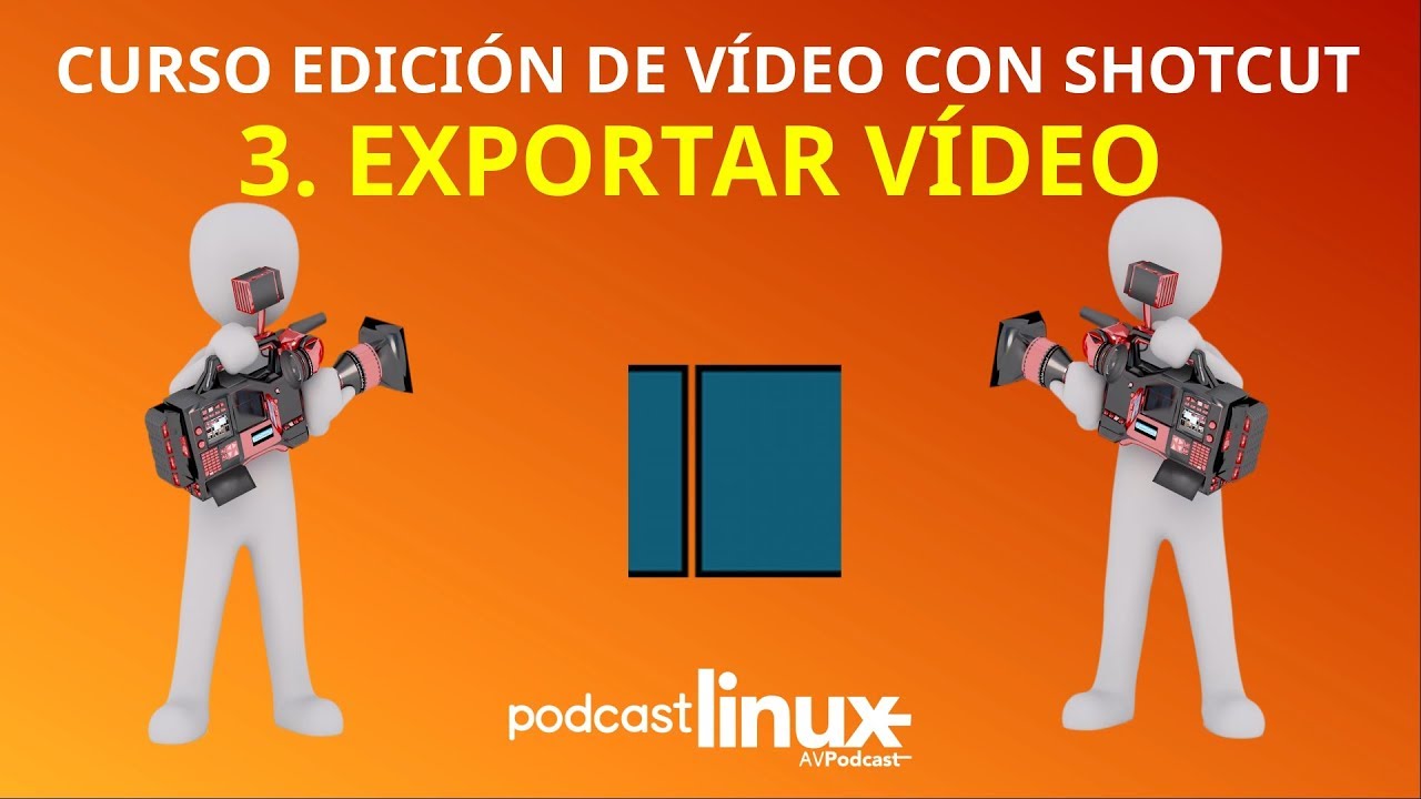 Curso Shotcut: 3. Exportar vídeo