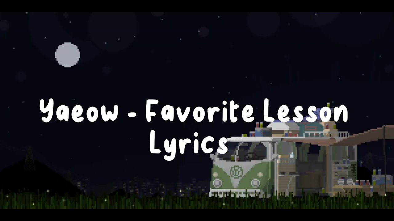 Yaoew - Favorite lesson (Lyrics)