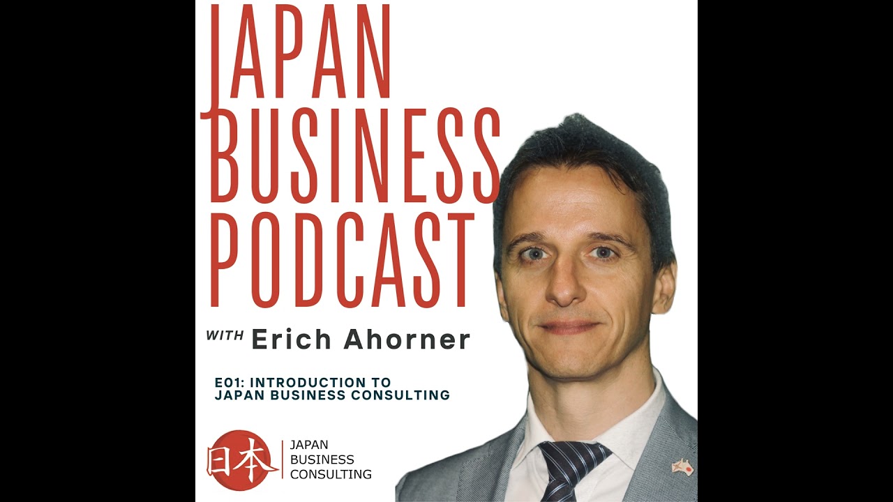 Episode 1: Introduction to Japan Business Consulting