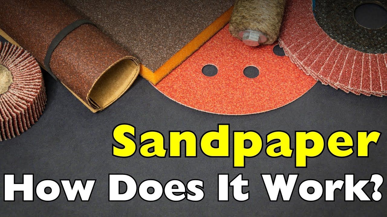 Understanding How Sandpaper Works and Shapes Surfaces