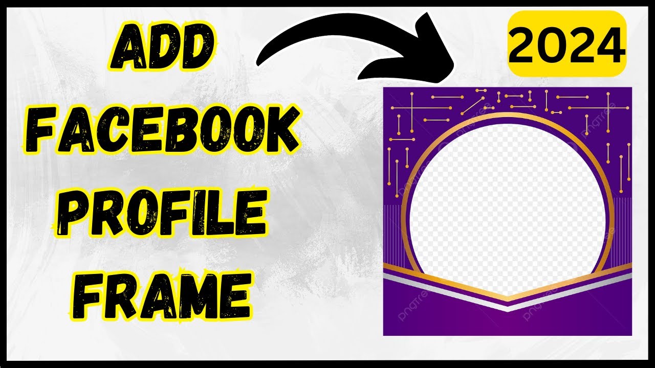 How to Add a Facebook Frame | 2025 Full Guide