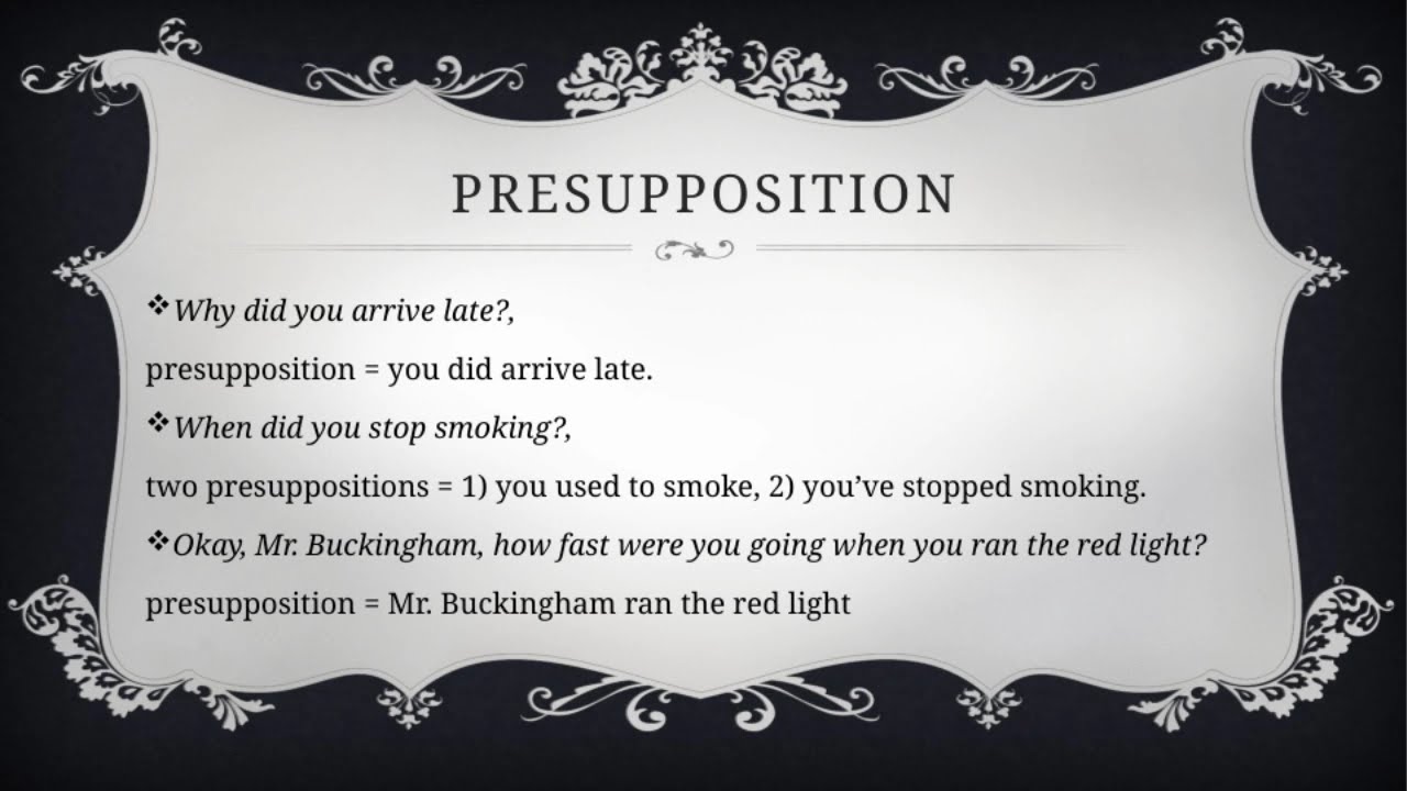 Presuppositions