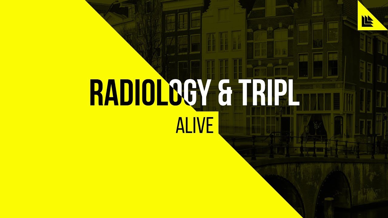 Radiology & TripL - Alive