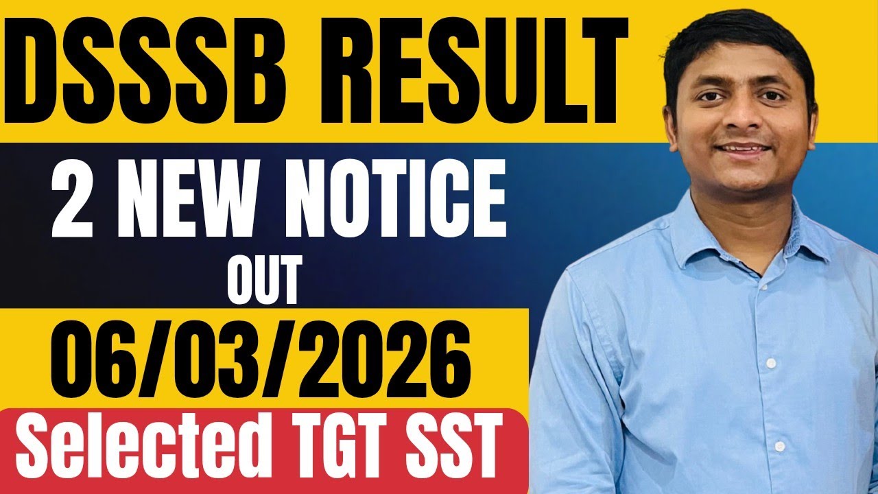 Dsssb result out 06/03/2026 Dsssb latest update Dsssb tgt result out dsssb pgt history result out