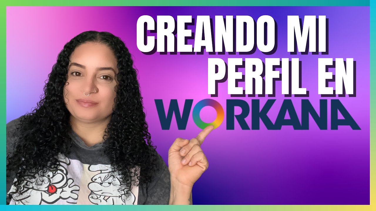 Como crear un PERFIL en Workana