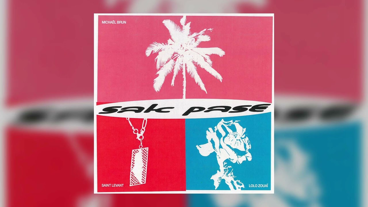Michaël Brun, Saint Levant, Lolo Zouaï - Sak Pase (Slowed + Reverb)