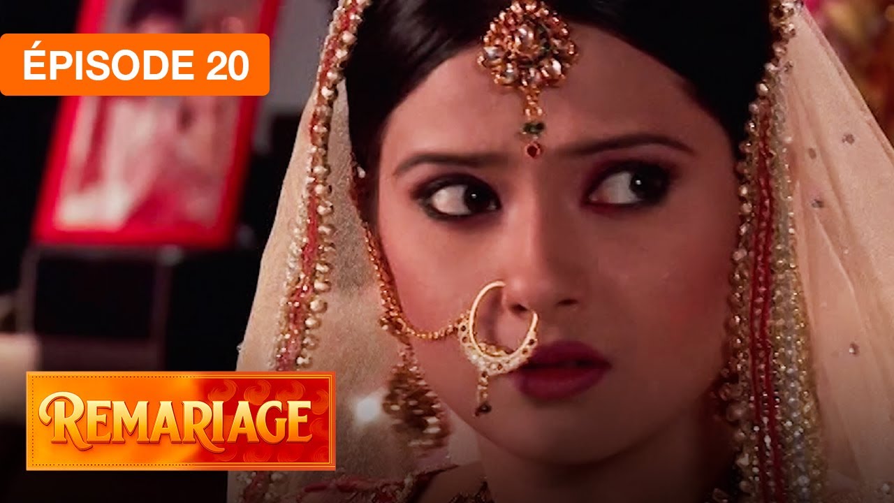 Remariage (Punar Vivaah) – Épisode 20 – Série indienne doublée en français