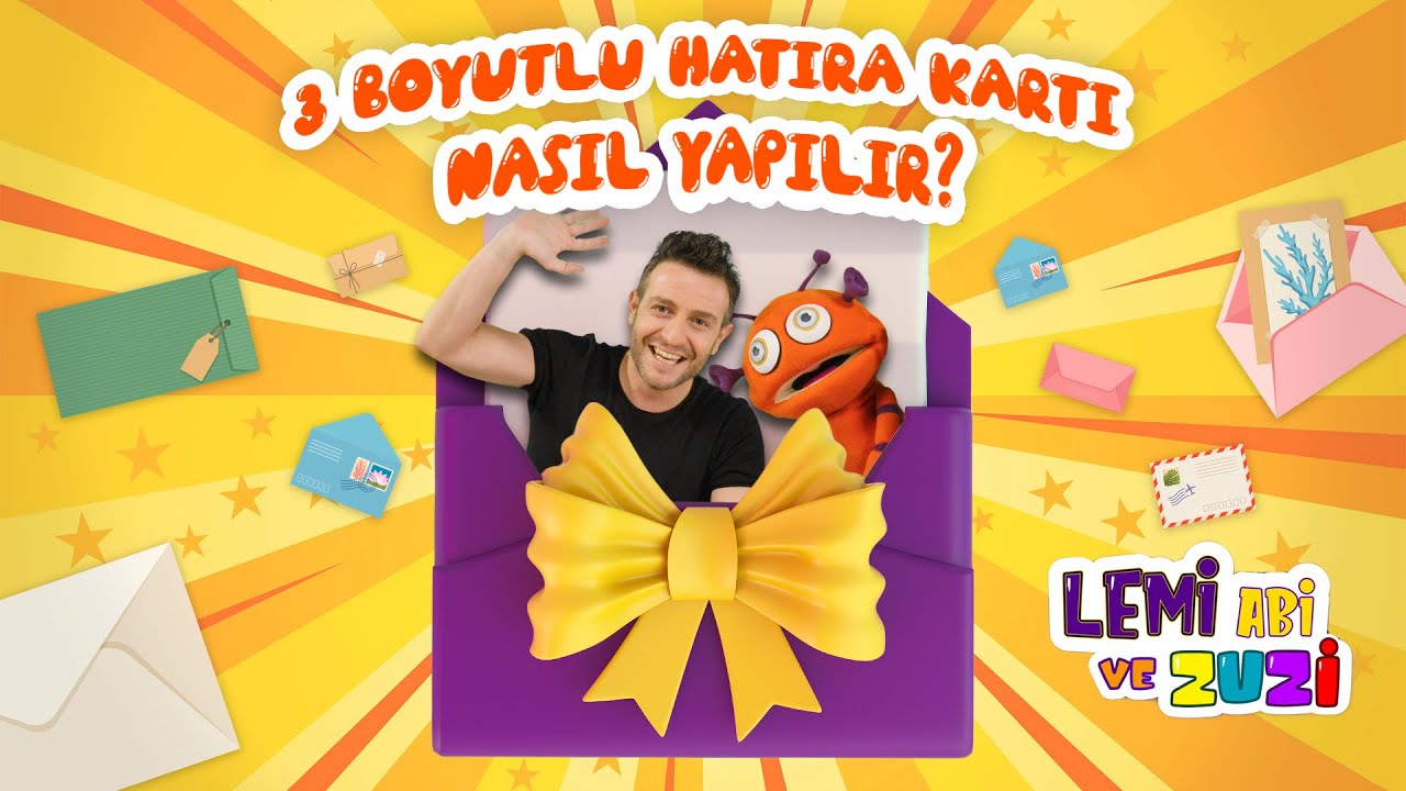 Lemi Abi ve Zuzi | 3 Boyutlu Hatıra Kartı Nasıl Yapılır | 31