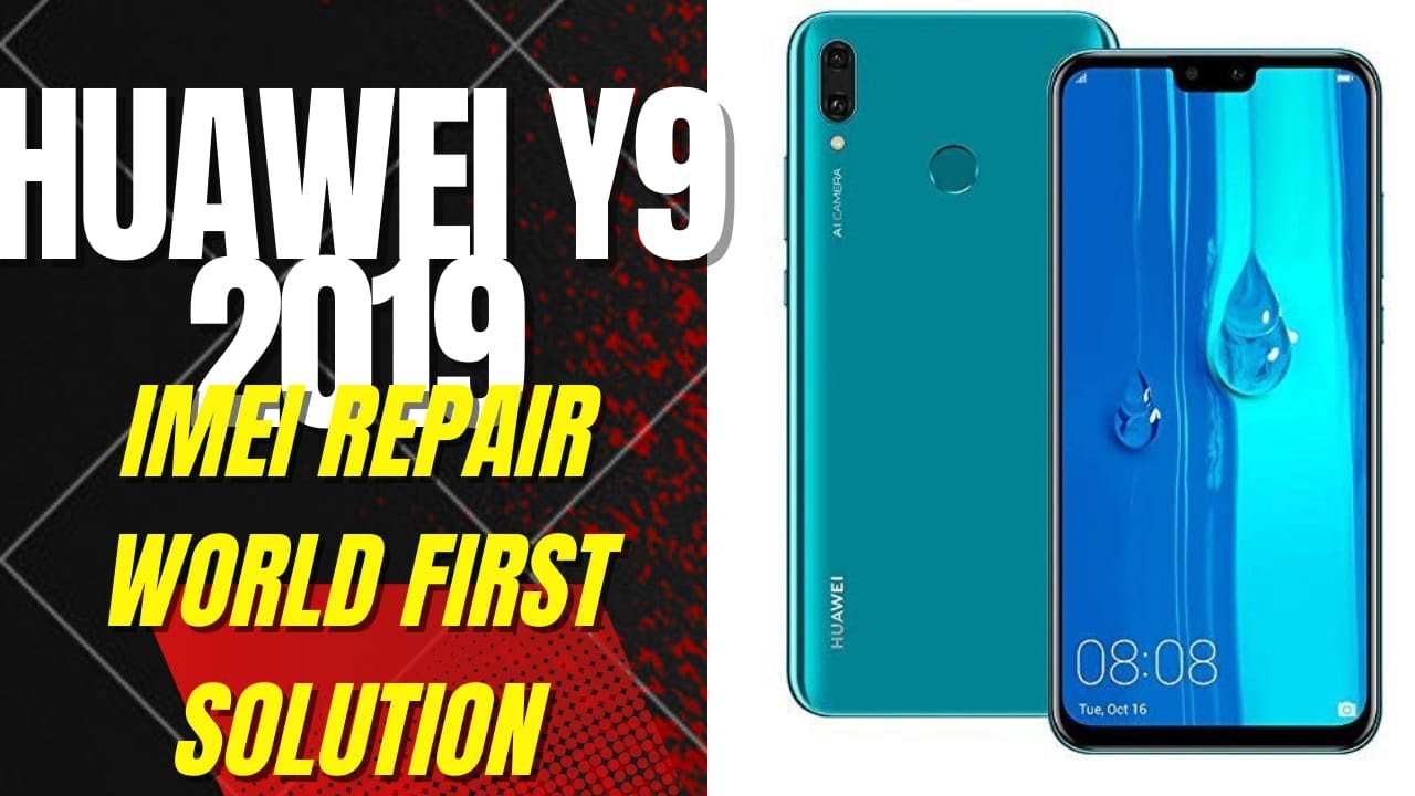 Huawei y9 2019  imei repair  (certificate)  World First  Solution by Sigma 1000% okk
